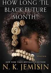 How Long `til Black Future Month