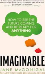 Imaginable: How to see the future