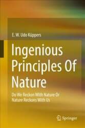 Ingenious Principles of Nature: Do We