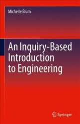 Inquiry-Based Introduction to Engineering 1st ed