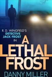 Lethal Frost: DI Jack Frost series