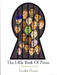 Little Book of Prison: A Beginners