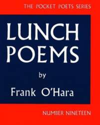 Lunch Poems