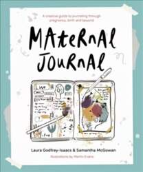 Maternal Journal: A creative guide to