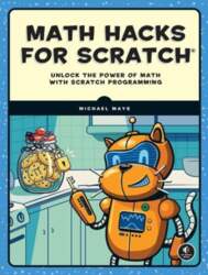 Math Hacks for Scratch: Unlock the