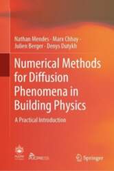 Numerical Methods for Diffusion Phenomena in