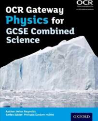 OCR Gateway Physics for GCSE Combined