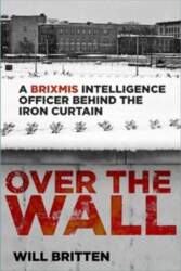 Over the Wall: A Brixmis Intelligence
