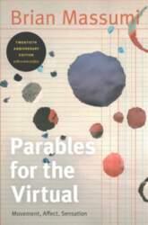 Parables for the Virtual: Movement, Affect