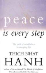Peace Is Every Step: The Path