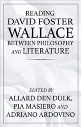 Reading David Foster Wallace Between Philosophy