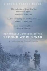 Remarkable Journeys of the Second World