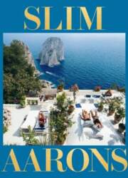 Slim Aarons : The Essential Collection