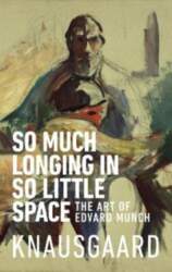 So Much Longing in So Little
