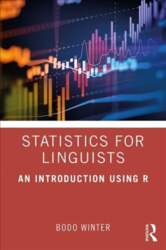 Statistics for Linguists: An Introduction Using