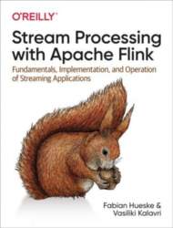 Stream Processing with Apache Flink: Fundamentals