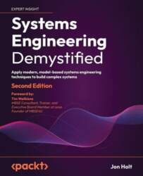 Systems Engineering Demystified - Second Edition: