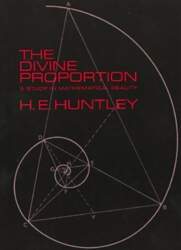 The Divine Proportion: A Study in
