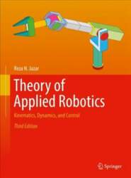 Theory of Applied Robotics: Kinematics, Dynamics