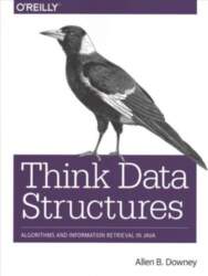 Think Data Structures: Algorithms and Information
