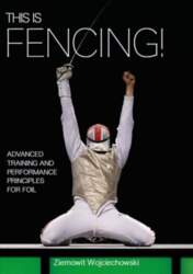 This is Fencing!: Advanced Training