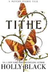 Tithe: A Modern Faerie Tale Reissue