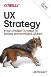 UX Strategy: Product Strategy Techniques for