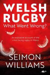 Welsh Rugby: What Went Wrong?
