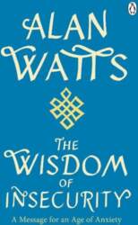Wisdom Of Insecurity: A Message for