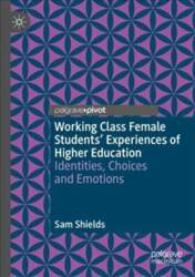 Working Class Female Students` Experiences of