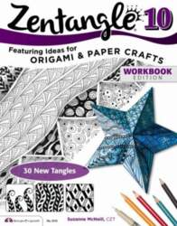 Zentangle 10: Dimensional Tangle Projects Workbook