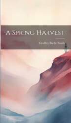 A Spring Harvest, A Spring Harvest