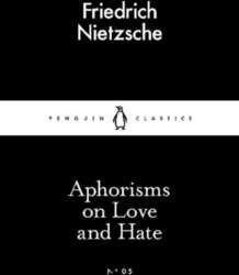 Aphorisms on Love and Hate