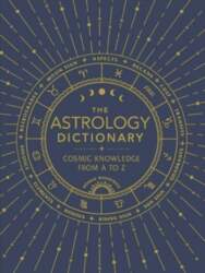 Astrology Dictionary: Cosmic Knowledge from A