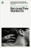 Because They Wanted To, Because They