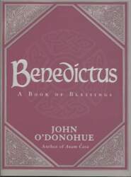 Benedictus: A Book Of Blessings -