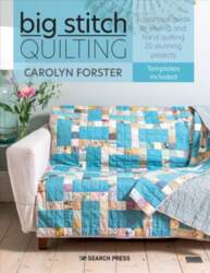 Big Stitch Quilting: A Practical Guide