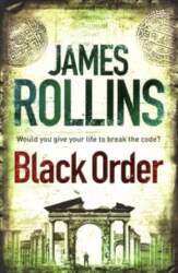 Black Order: A Sigma Force novel