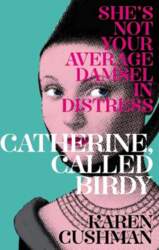 Catherine, Called Birdy New edition