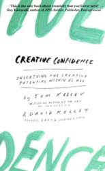 Creative Confidence: Unleashing the Creative Potential