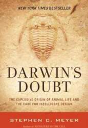Darwin`s Doubt: The Explosive Origin of