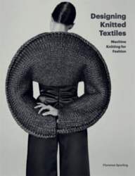 Designing Knitted Textiles : Machine Knitting