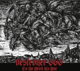 Deströyer 666 - To The Devil