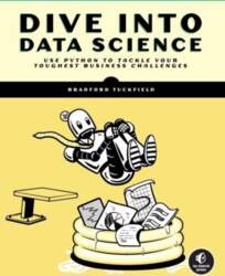 Dive Into Data Science: Use Python