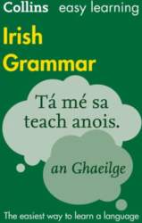 Easy Learning Irish Grammar: Trusted Support
