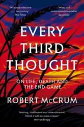 Every Third Thought: On Life, Death