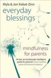 Everyday Blessings: Mindfulness for Parents