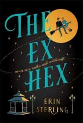 Ex Hex: Never mix witchcraft and