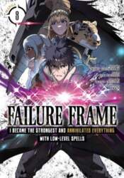 Failure Frame: I Became the Strongest