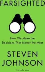 Farsighted: How We Make the Decisions